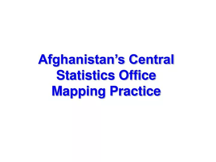 afghanistan s central statistics office mapping practice
