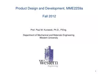 Product Design and Development, MME2259a Fall 2012