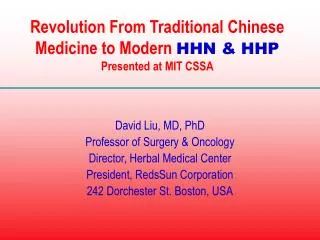Revolution From Traditional Chinese Medicine to Modern HHN &amp; HHP Presented at MIT CSSA