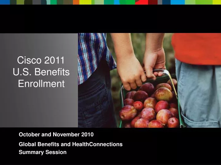 cisco 2011 u s benefits enrollment