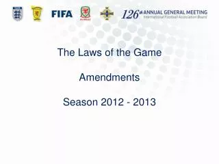 The Laws of the Game Amendments Season 2012 - 2013