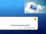 Cloud Computing: SAAS - slide 1