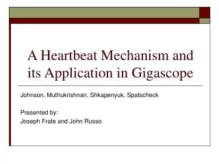 A Heartbeat Mechanism and its Application in Gigascope
