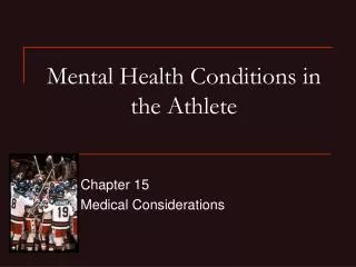 Mental Health Conditions in the Athlete