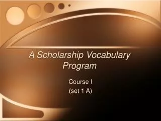 A Scholarship Vocabulary Program