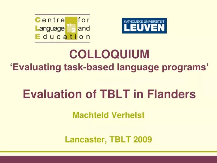 colloquium evaluating task based language programs evaluation of tblt in flanders