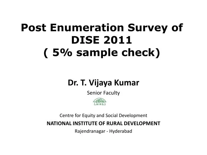 post enumeration survey of dise 2011 5 sample check