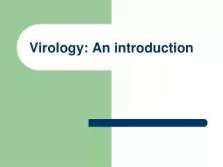 Virology: An introduction