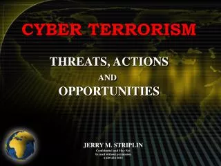 CYBER TERRORISM THREATS, ACTIONS AND OPPORTUNITIES