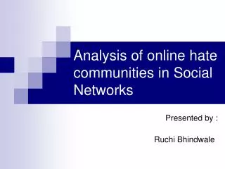 Analysis of online hate communities in Social Networks