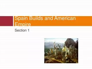 Spain Builds and American Empire
