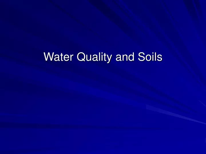 water quality and soils