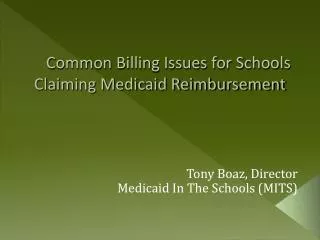 Common Billing Issues for Schools Claiming Medicaid Reimbursement