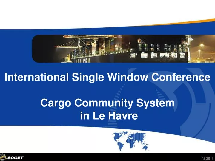 international single window conference cargo community system in le havre