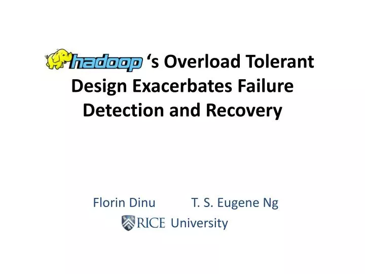 s overload tolerant design exacerbates failure detection and recovery