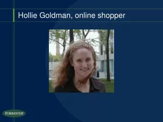 Hollie Goldman, online shopper