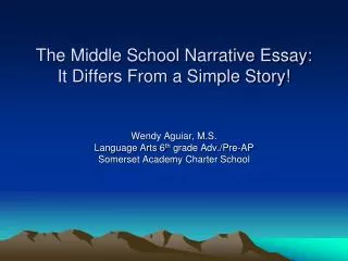 The Middle School Narrative Essay: It Differs From a Simple Story!
