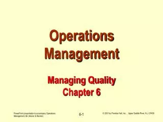 Operations Management Managing Quality Chapter 6