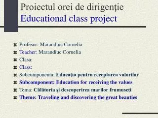Proiectul orei de dirigenţie Educational class project