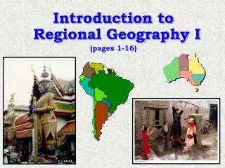 Introduction to Regional Geography I (pages 1-16)