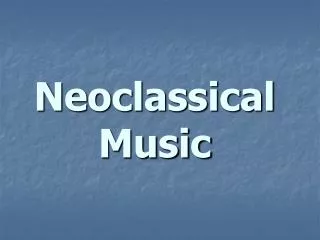 Neoclassical Music