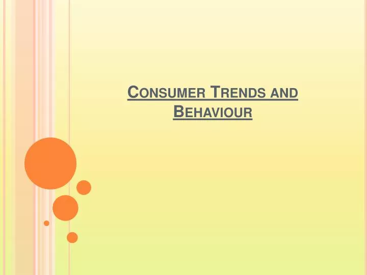 consumer trends and behaviour