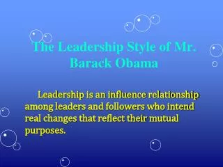 The Leadership Style of Mr. Barack Obama