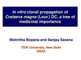 In vitro clonal propagation of Crataeva magna (Lour.) DC, a tree of medicinal importance