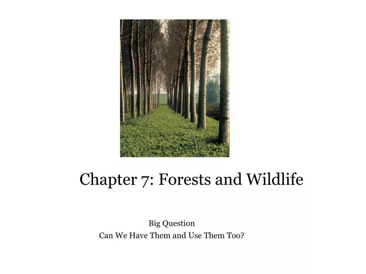 chapter 7 forests and wildlife