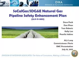 SoCalGas/SDG&amp;E Natural Gas Pipeline Safety Enhancement Plan (A.11-11-002)