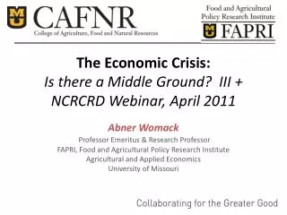 The Economic Crisis: Is there a Middle Ground? III + NCRCRD Webinar, April 2011
