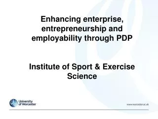Enhancing enterprise, entrepreneurship and employability through PDP Institute of Sport &amp; Exercise Science