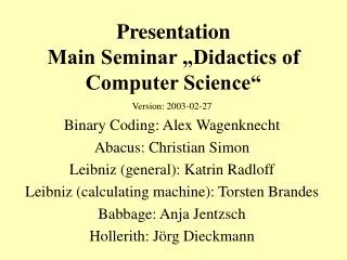 Presentation Main Seminar „Didactics of Computer Science“