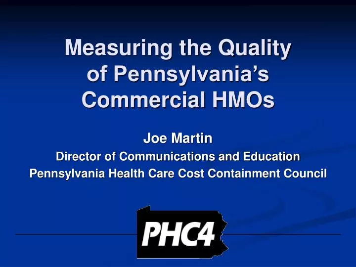measuring the quality of pennsylvania s commercial hmos