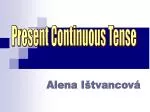 Present Continuous Tense - slide 1