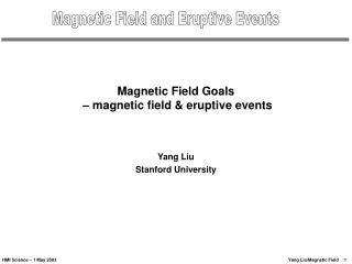 Magnetic Field Goals – magnetic field &amp; eruptive events