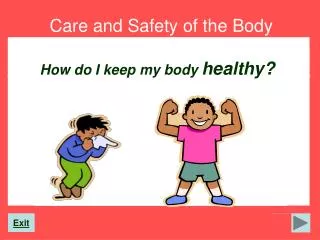 Care and Safety of the Body
