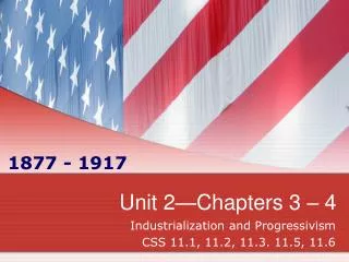 Unit 2—Chapters 3 – 4