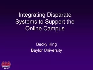 Integrating Disparate Systems to Support the Online Campus