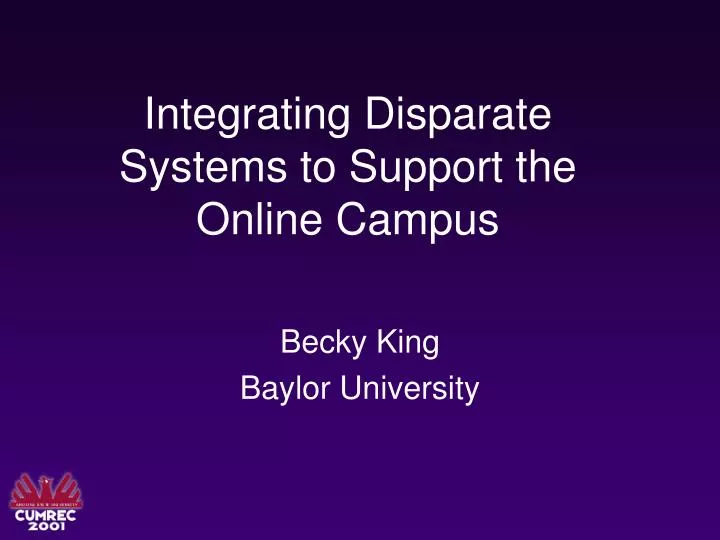 integrating disparate systems to support the online campus