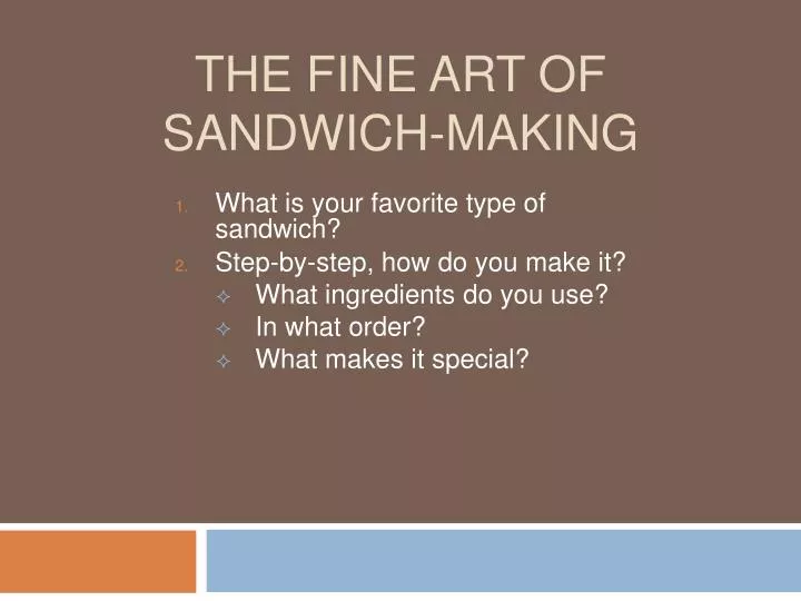 the fine art of sandwich making