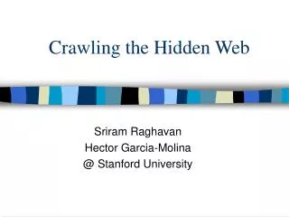 Crawling the Hidden Web