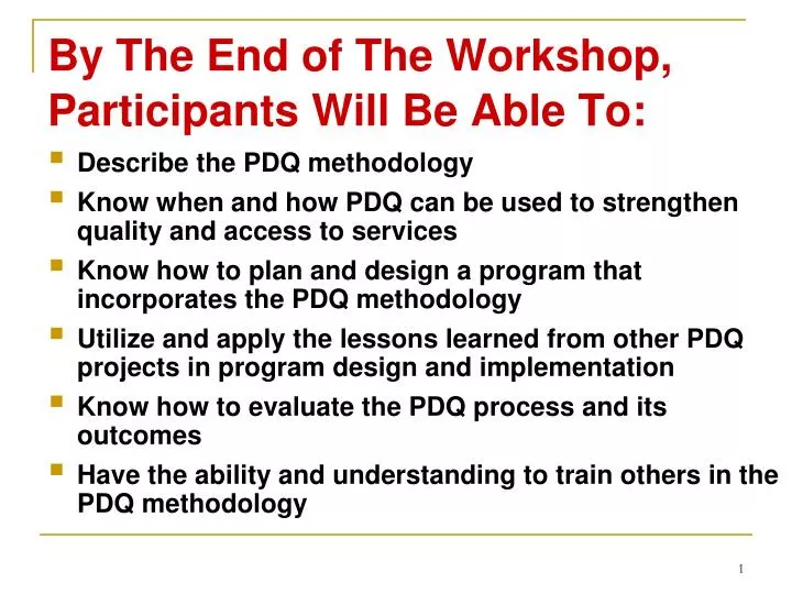 by the end of the workshop participants will be able to