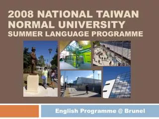 2008 NATIONAL TAIWAN NORMAL UNIVERSITY SUMMER LANGUAGE PROGRAMME