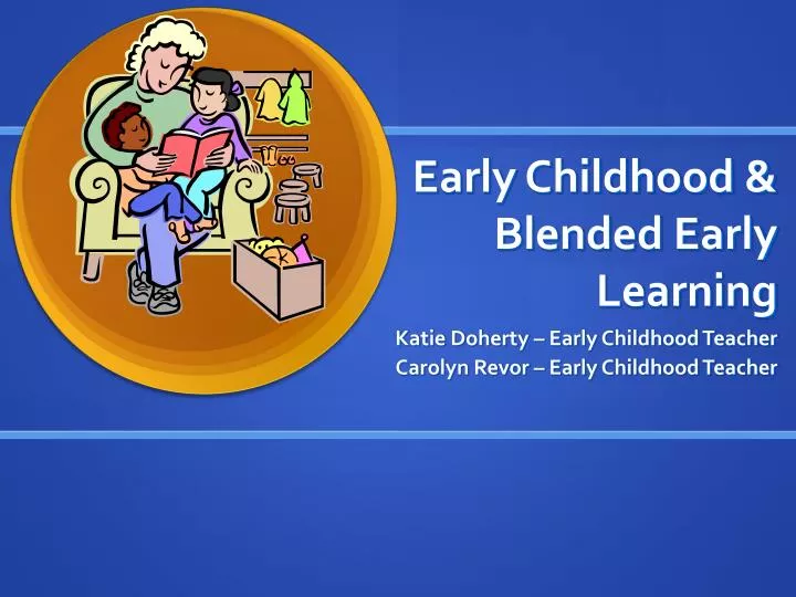 early childhood blended early learning