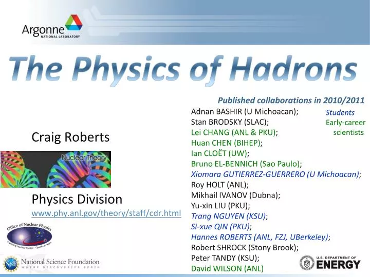 craig roberts physics division www phy anl gov theory staff cdr html