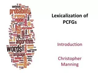 Lexicalization of PCFGs