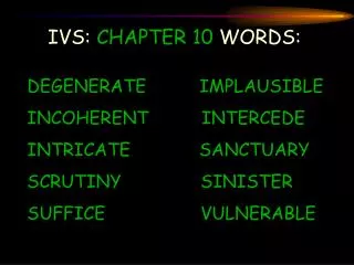 IVS: CHAPTER 10 WORDS: