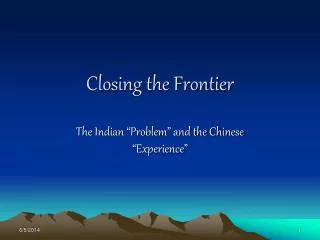 Closing the Frontier