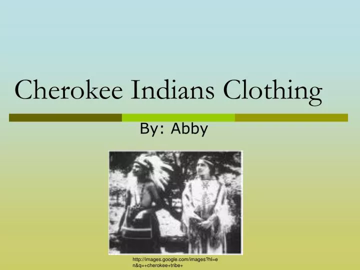 cherokee indians clothing